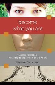 Cover of: Become What You Are: Spiritual Formation According to the Sermon on the Mount