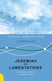 Cover of: Jeremiah and Lamentations: Victorious Service in Barren Times (Light to My Path)