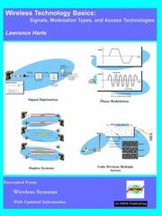 Cover of: Wireless Technology Basics, Signals, Modulation Types, And Access Technologies by Lawrence Harte