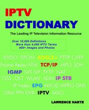 Cover of: IPTV Dictionary, IP Television, Internet Television and IP CATV by Lawrence Harte