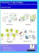 Cover of: Introduction to 802.16 WiMax, Wireless Broadband Technology, Operation and Services