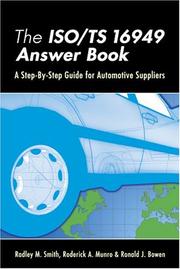 The ISO/TS 16949 answer book by Radley M. Smith, Roderick A., Ph.D. Munro, Ronald J. Bowen