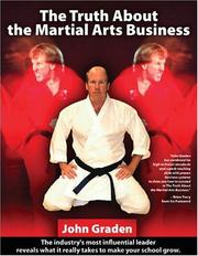 Cover of: The Truth About the Martial Arts Business by John Graden