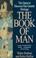 Cover of: THE BOOK OF MAN