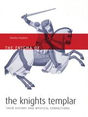 Cover of: The Enigma of the Knights Templar: Their History And Mystical Connections