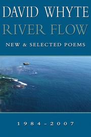 Cover of: River Flow: New & Selected Poems 1984-2007