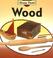 Cover of: Wood (I Know That!)