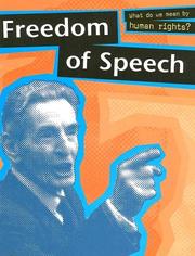 Cover of: Freedom Of Speech (What Do We Mean By Human Rights) | Philip Steele