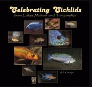 Cover of: Celebrating Cichlids from Lakes Malawi and Tanganyika