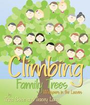 Climbing family trees by Trina Boice