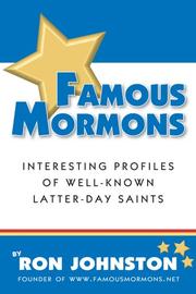 Cover of: Famous Mormons: Interesting Profiles of Well-Known Latter-day Saints
