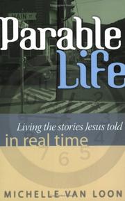 Cover of: Parable Life: Living the Stories of Jesus in Real Time