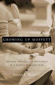 Growing up Moffett by Sarah E. Moffett