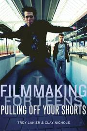 Cover of: Filmmaking for teens