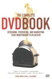 Cover of: The complete DVD book: producing, marketing & selling your independent film on DVD