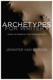 Cover of: Archetypes for Writers: Using the Power of Your Subconscious