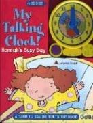Cover of: My Talking Clock: Hannah's Busy Day