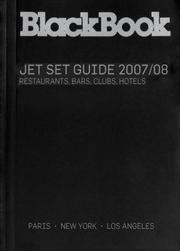 Cover of: BlackBook Jet Set Guide 2007/08: New York, Los Angeles, Paris (BlackBook List series)