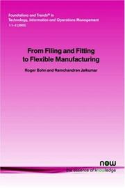 Cover of: From filing and fitting to flexible manufacturing by R. Jaikumar