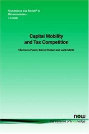 Cover of: Capital Mobility and Tax Competition (Foundations and Trends(R) in Microeconomics)