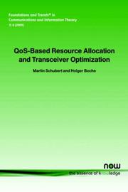 Cover of: QoS-Based Resource Allocation and Transceiver Optimization (Foundations and Trends(R) in Communications and Information Theory)