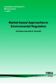 Cover of: Market-Based Approaches to Environmental Regulation (Foundations and Trends(R) in Microeconomics) | Ted Gayer