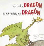 Cover of: If I Had a Dragon / Si Yo Tuviera Un Dragon | Tom Ellery