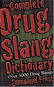 Cover of: The Complete Drug Slang Dictionary