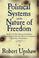 Cover of: Political Systems And the Nature of Freedom