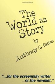 The World as Story by Anthony C. Patton