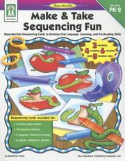 Cover of: Make & Take Sequencing Fun: Reproducible Sequencing Cards to Develop Oral Language, Listening, and Pre-Reading Skills