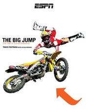 The big jump by Travis Pastrana, Travis Pastrana, Alyssa Roenigk