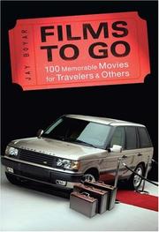 Cover of: Films to Go: 100 Memorable Movies for Travelers & Others (Capital Travels)