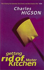 Cover of: Getting Rid of Mister Kitchen by Charles Higson, Charles Higson