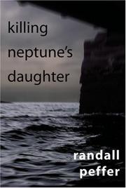 Cover of: Killing Neptune's daughter by Randall S. Peffer