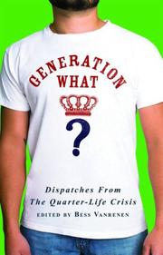 Generation What? by Bess Vanrenen