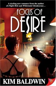 Cover of: Focus of Desire by Kim Baldwin