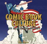 Cover of: Comic Book Culture: An Illustrated History