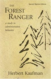 Cover of: The forest ranger: a study in administrative behavior