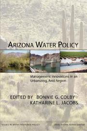 Cover of: Arizona Water Policy: Management Innovations in an Urbanizing, Arid Region (RFF Press) (RFF Press)