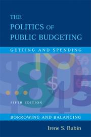 Cover of: The Politics of Public Budgeting by Irene S. Rubin
