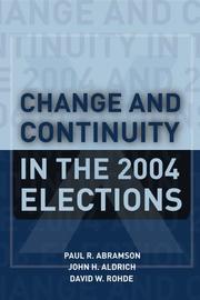 Cover of: Change and continuity in the 2004 elections