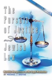 The Pursuit of Justice and Jewish Law by Michael J. Broyde