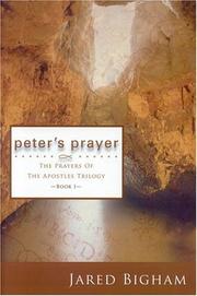 Peters Prayer (The Prayers of the Apostles Trilogy, Book 1)