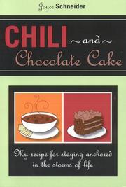 Cover of: Chili and Chocolate Cake : My Recipe for Staying Anchored in the Storms of Life