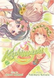 Cover of: Kashimashi, Volume 2 by Satoru Akahori, Yukimaru Katsura
