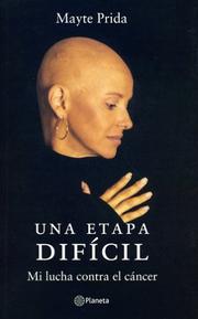 Cover of: Una Etapa Dificil: Mi Lucha Contra el Cancer