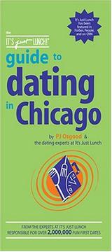 Cover of: The It's Just Lunch Guide to Dating in Chicago (It's Just Lunch)