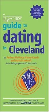 Cover of: The It's Just Lunch Guide to Dating in Cleveland (It's Just Lunch)