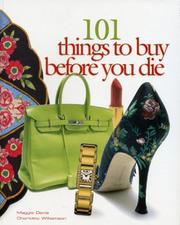 101 Things to Buy Before You Die by Maggie Davis